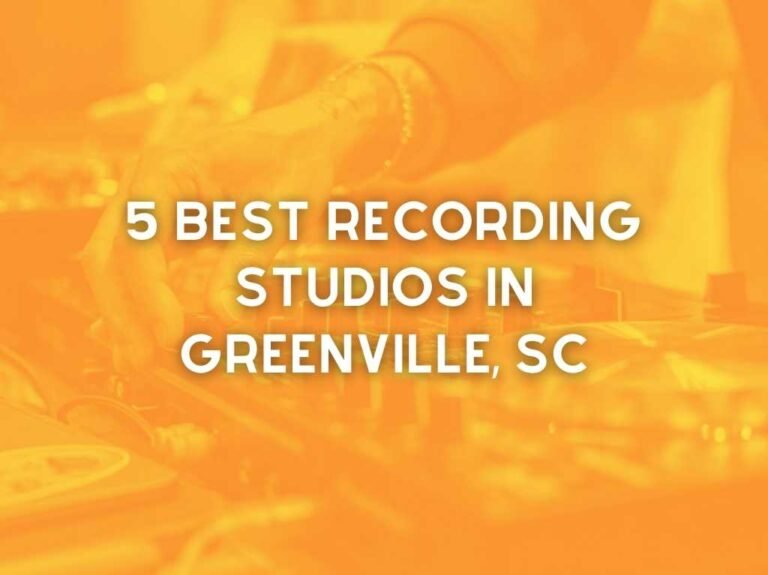 5 Best Recording Studios in Greenville SC (2022)