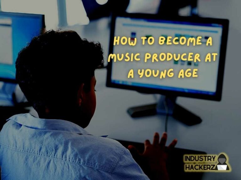 How to Become a Music Producer at a Young Age