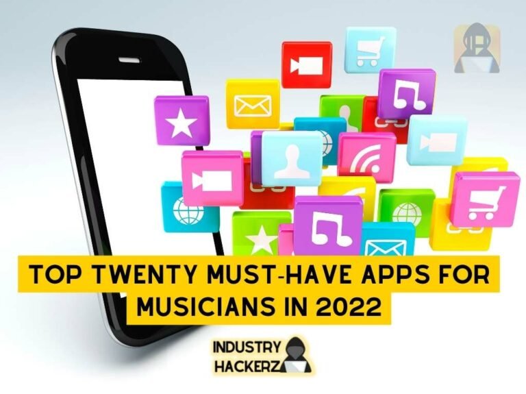 Top Twenty Must-Have Apps For Musicians In 2022