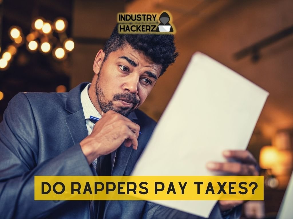 Do Rappers Pay Taxes?