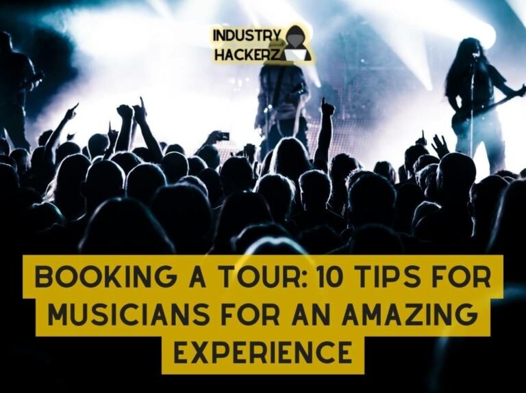 Booking A Tour 10 Tips For Musicians For An Amazing Experience