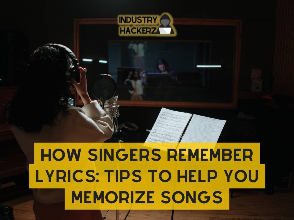 How Singers Remember Lyrics: Tips to Help You Memorize Songs