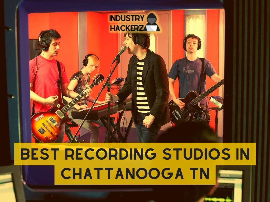 Best Recording Studios In Chattanooga TN 2022