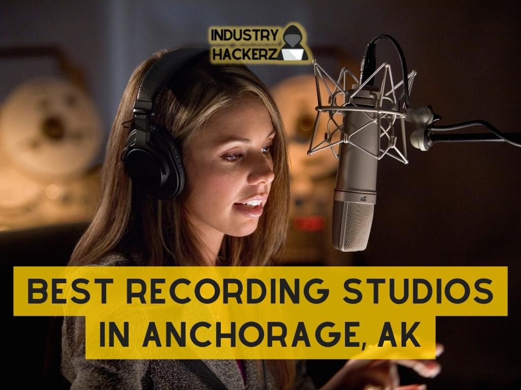 Best Recording Studios in Anchorage AK