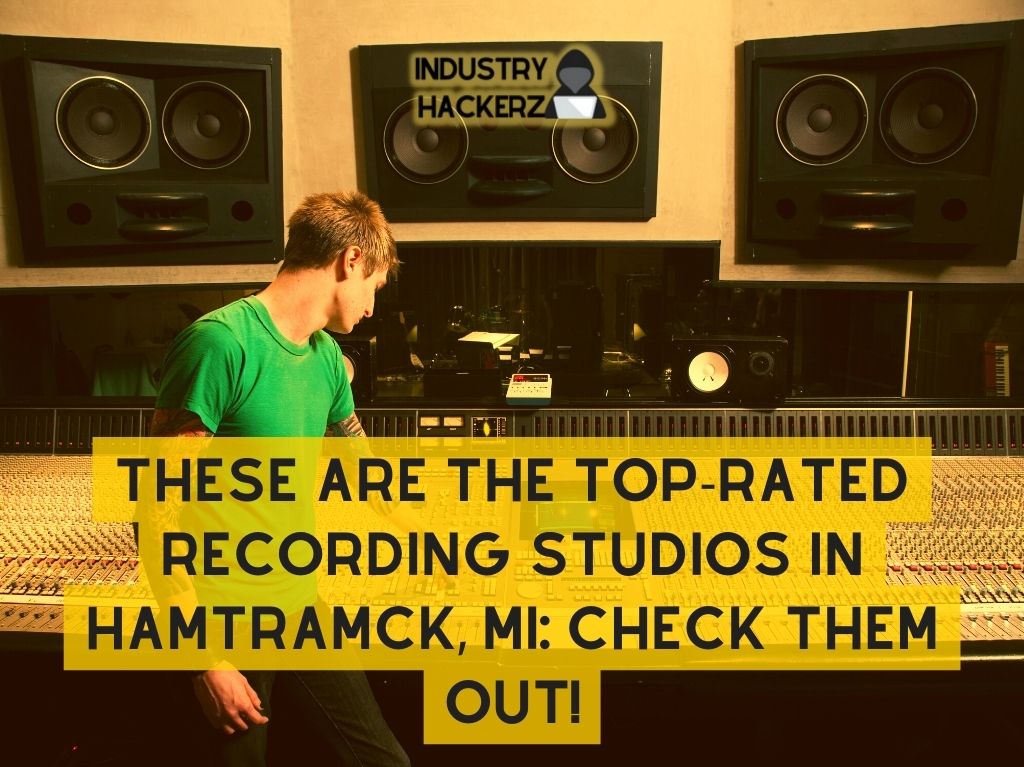 These Are The Top Rated Recording Studios In Hamtramck MI Check Them Out