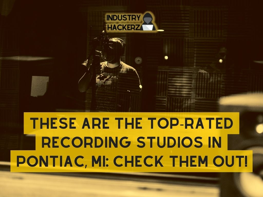 These Are The Top Rated Recording Studios In Pontiac MI Check Them Out