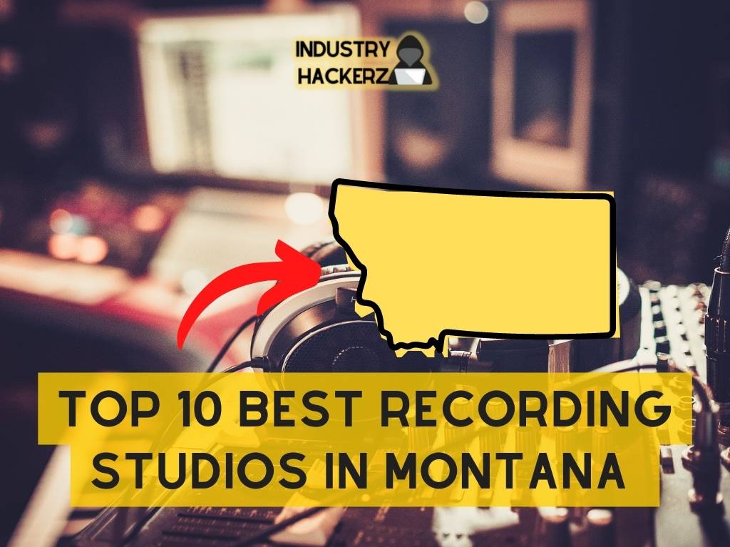Top 10 Best Recording Studios in Montana (2022)