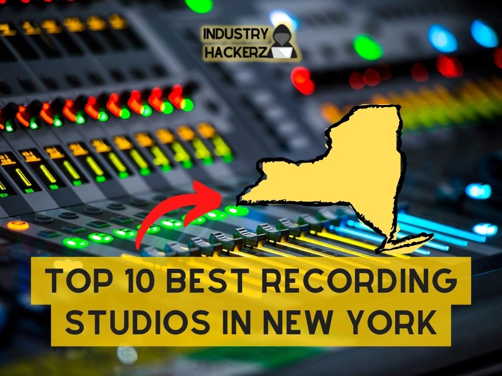 Top 10 Best Recording Studios in New York
