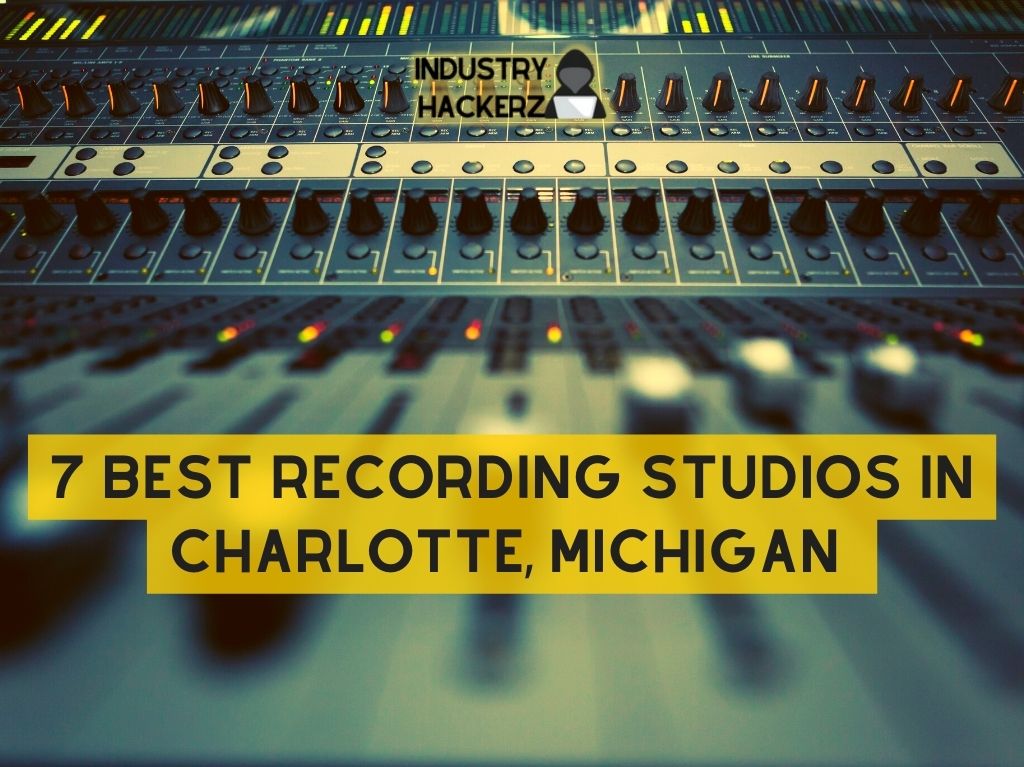 7 Best Recording Studios In Charlotte Michigan