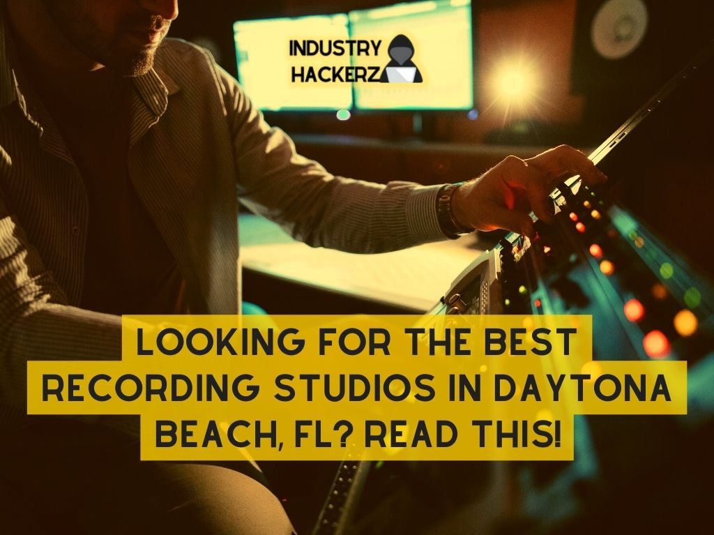 Looking For The Best Recording Studios In Daytona Beach FL Read THIS