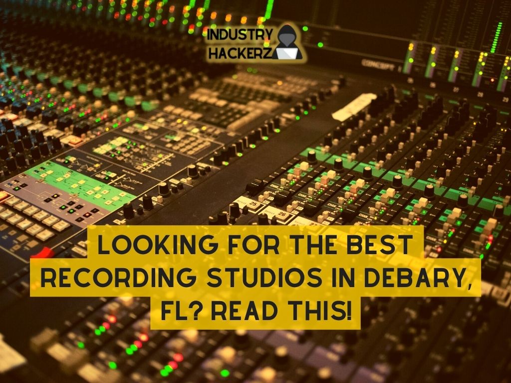 Looking For The Best Recording Studios In DeBary FL Read THIS