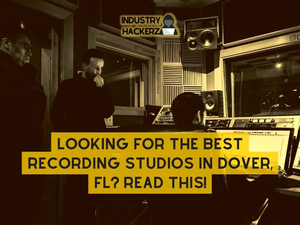 Looking For The Best Recording Studios In Dover FL Read THIS