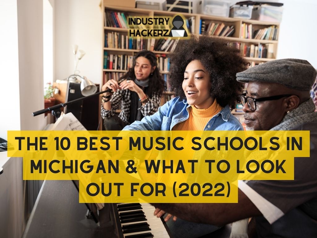 The 10 Best Music Schools in Michigan & What to Look Out For (2022)