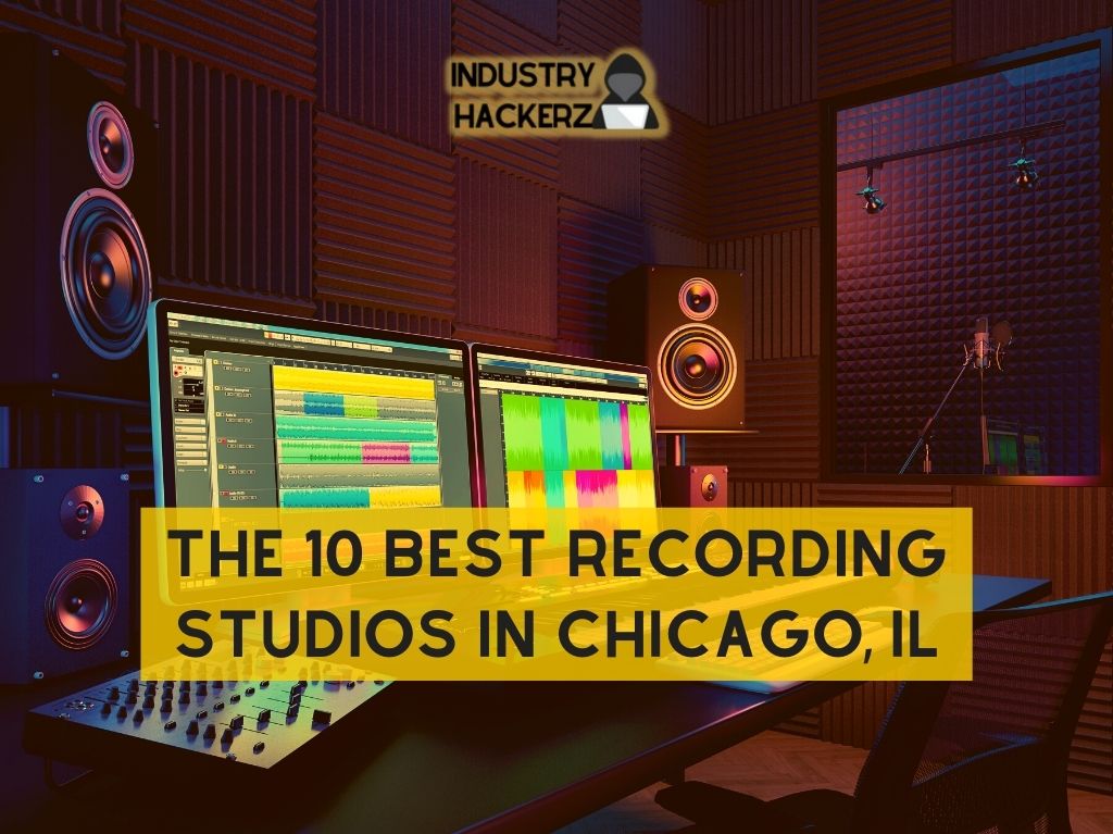 The 10 Best Recording Studios In Chicago IL 1