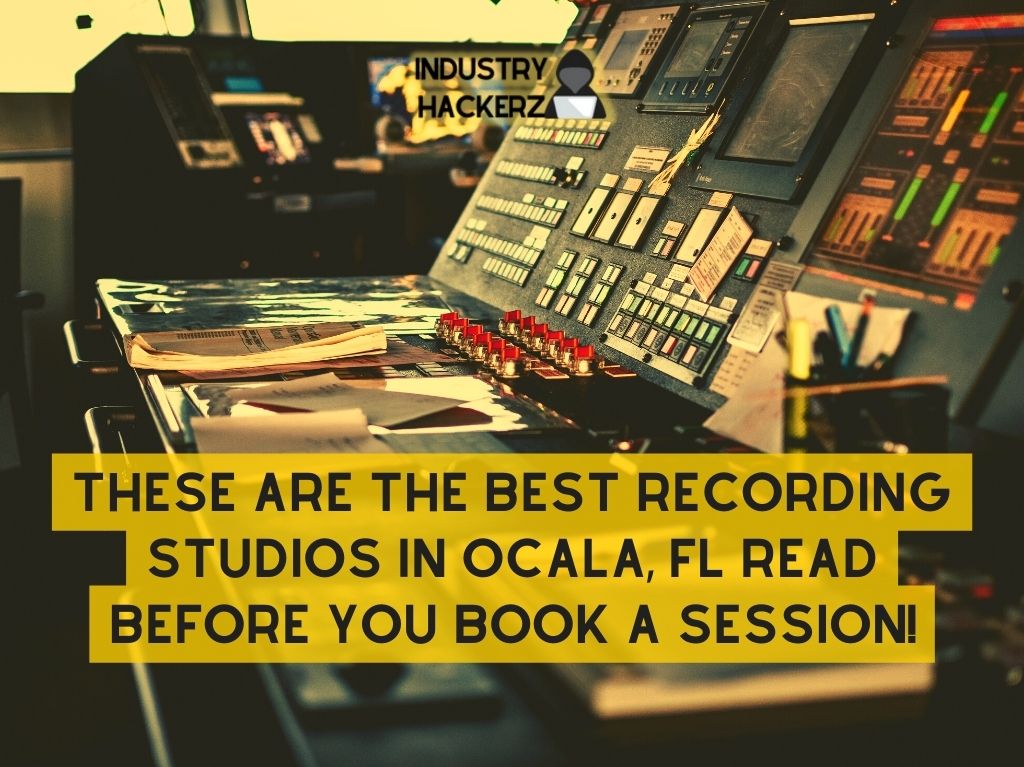 These Are The 4 Best Recording Studios In Ocala FL Read BEFORE You Book A Session
