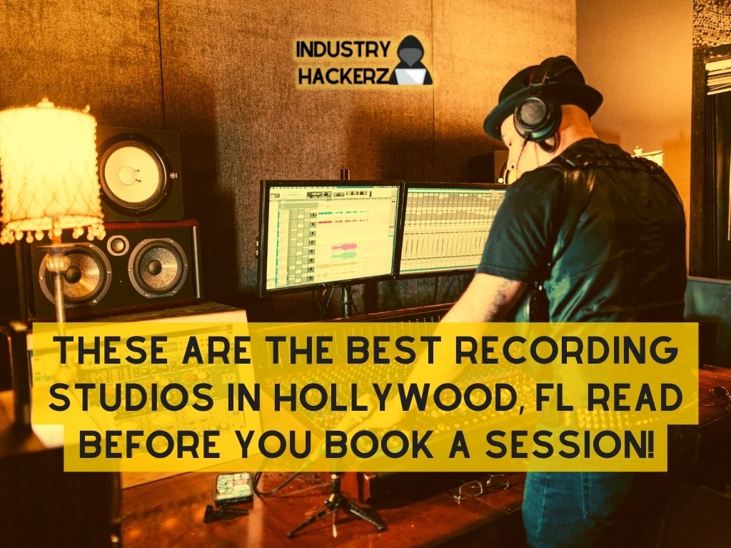 These Are The 5 Best Recording Studios In Hollywood FL Read BEFORE You Book A Session