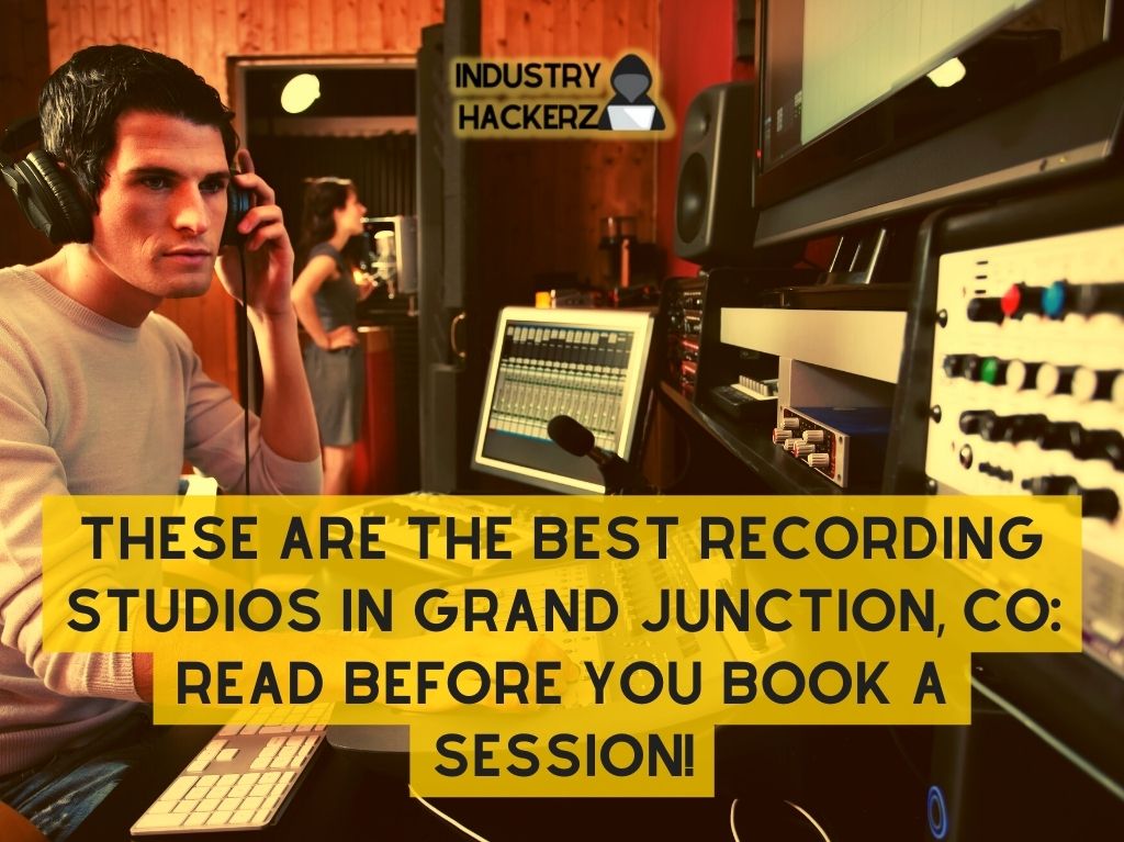 These Are The Best Recording Studios In Grand Junction CO Read BEFORE You Book A Session 1