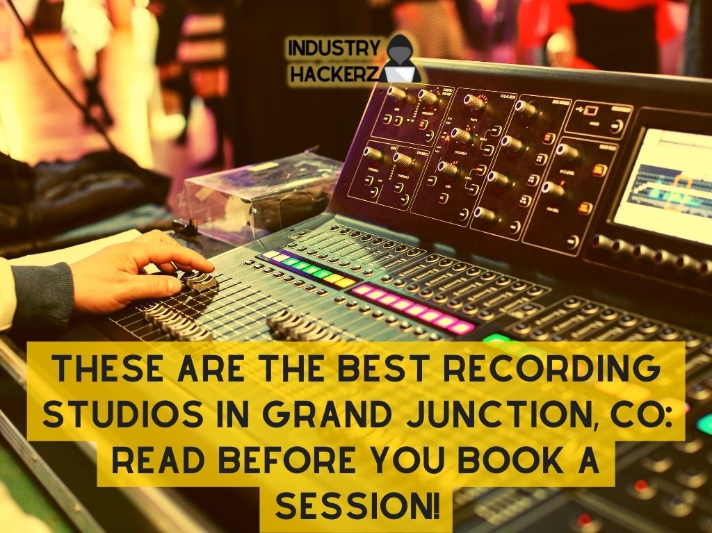 These Are The Best Recording Studios In Grand Junction CO Read BEFORE You Book A Session
