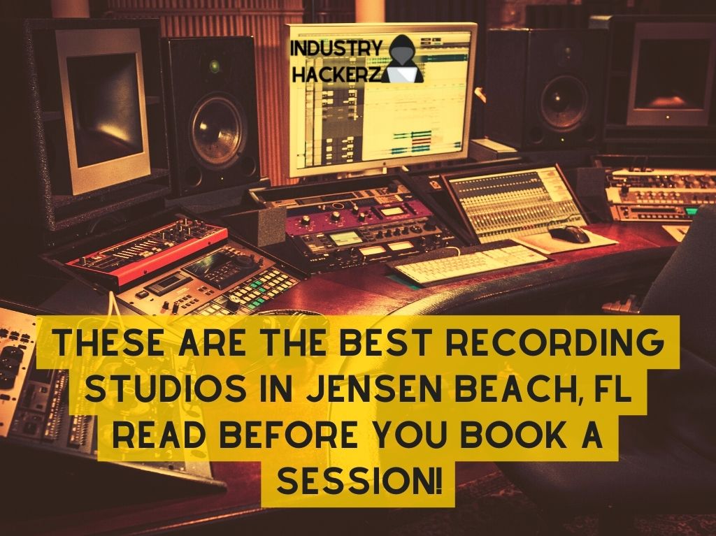 These Are The Best Recording Studios In Jensen Beach FL Read BEFORE You Book A Session 1