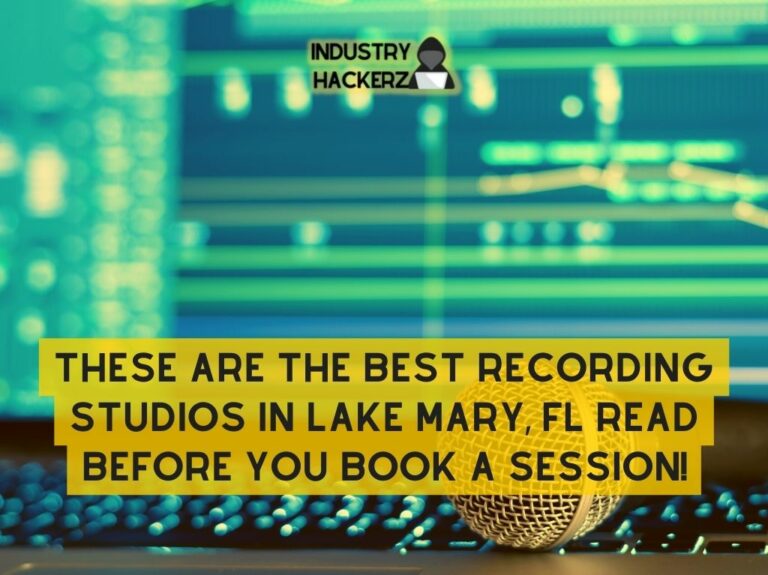 These Are The Best Recording Studios In Lake Mary FL Read BEFORE You Book A Session