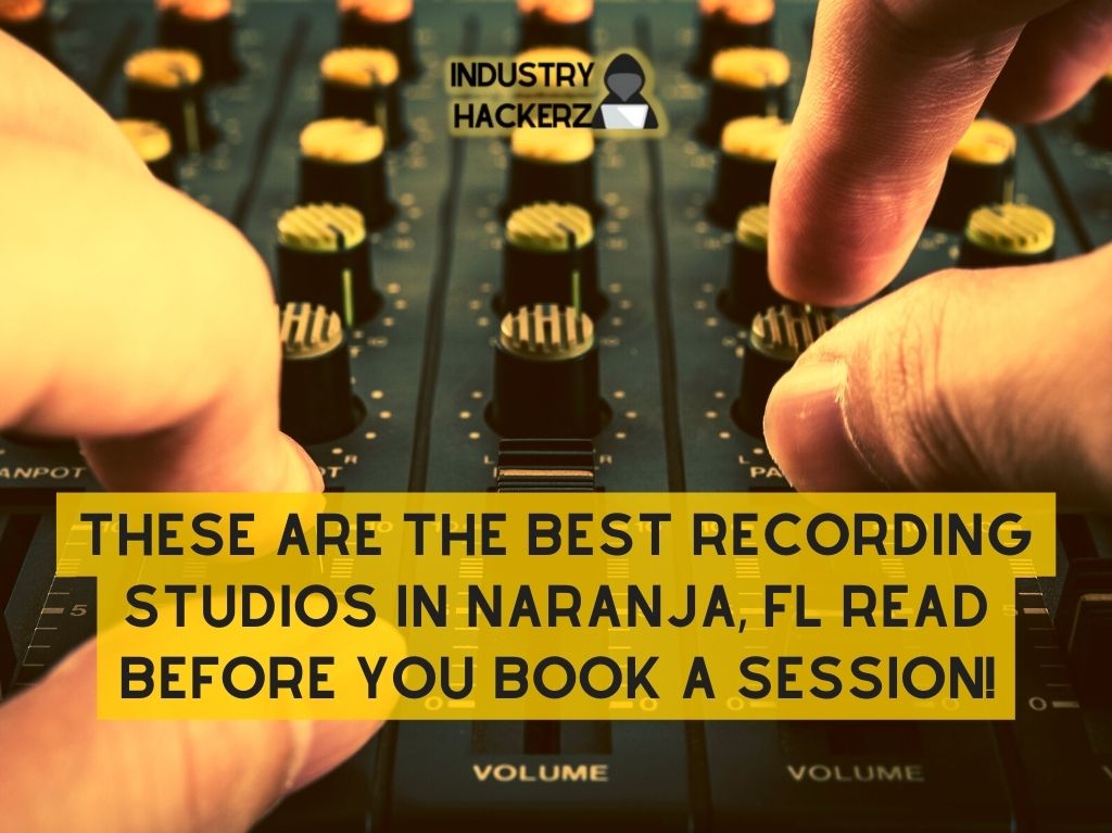 These Are The Best Recording Studios In Naranja FL Read BEFORE You Book A Session