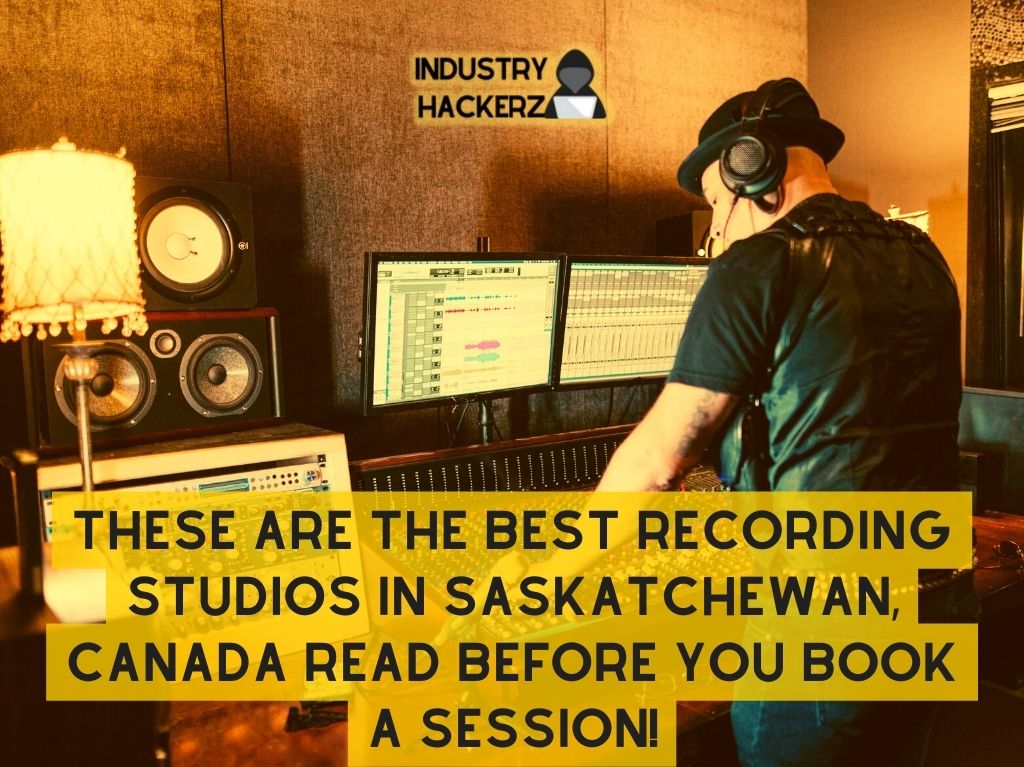 These Are The Best Recording Studios In Saskatchewan Canada Read BEFORE You Book A Session