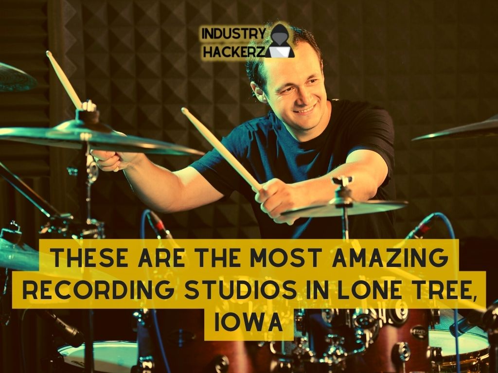 These Are The Most Amazing Recording Studios In Lone Tree Iowa
