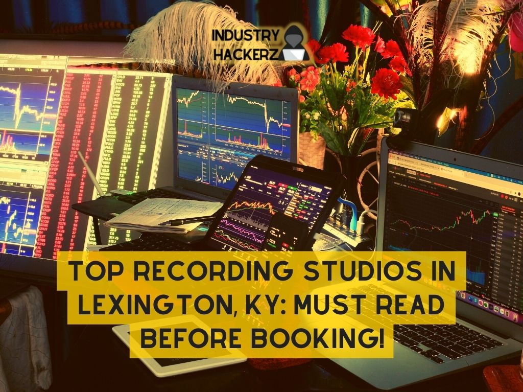 Top 10 Recording Studios In Lexington KY Must Read Before Booking
