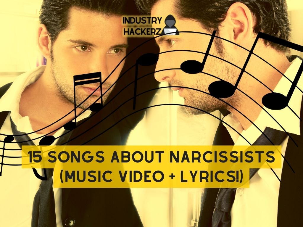 15 Songs About Narcissists (Music Video + Lyrics!)