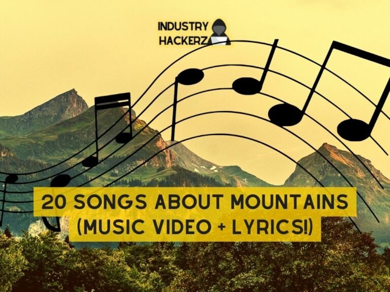 20 Songs About Mountains Music Video Lyrics