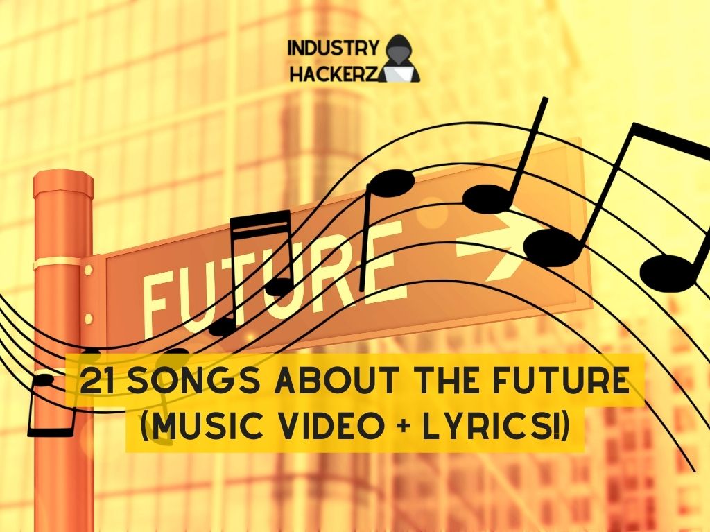 21 Songs About the Future Music Video Lyrics