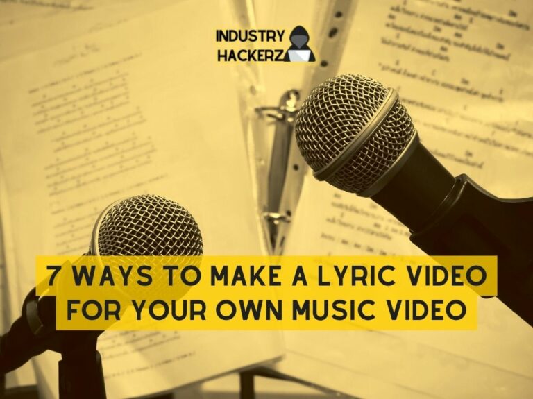 7 Ways to Make a Lyric Video for Your Own Music Video