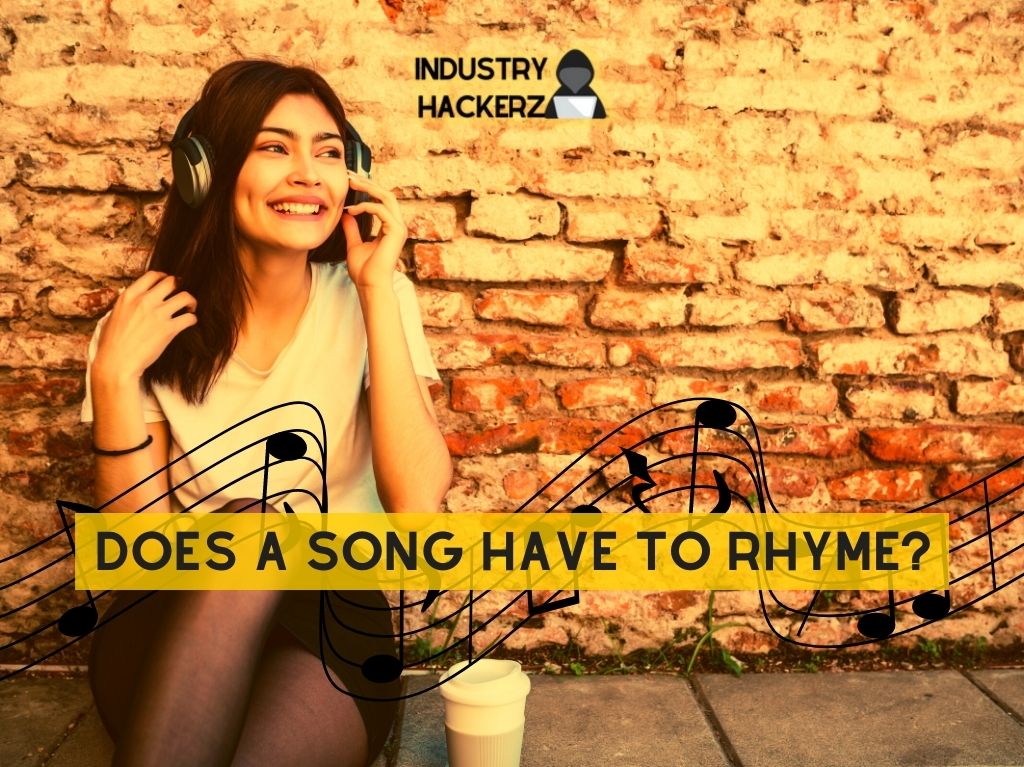 Does a Song Have to Rhyme?