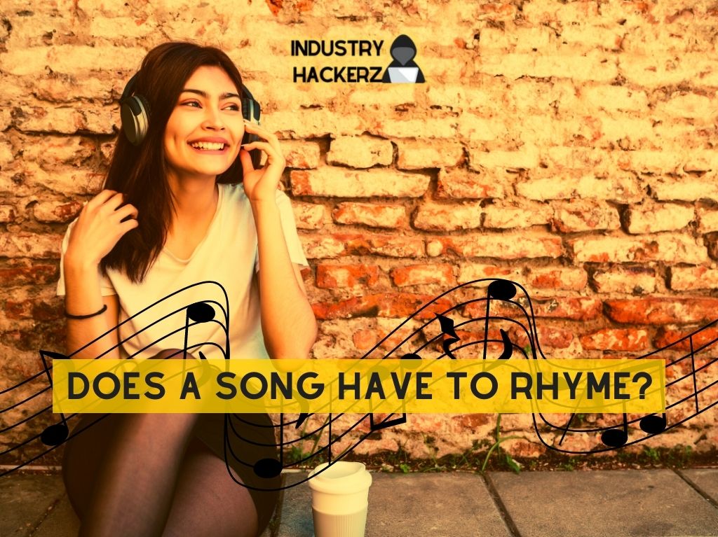 does-a-song-have-to-rhyme-industry-hackerz