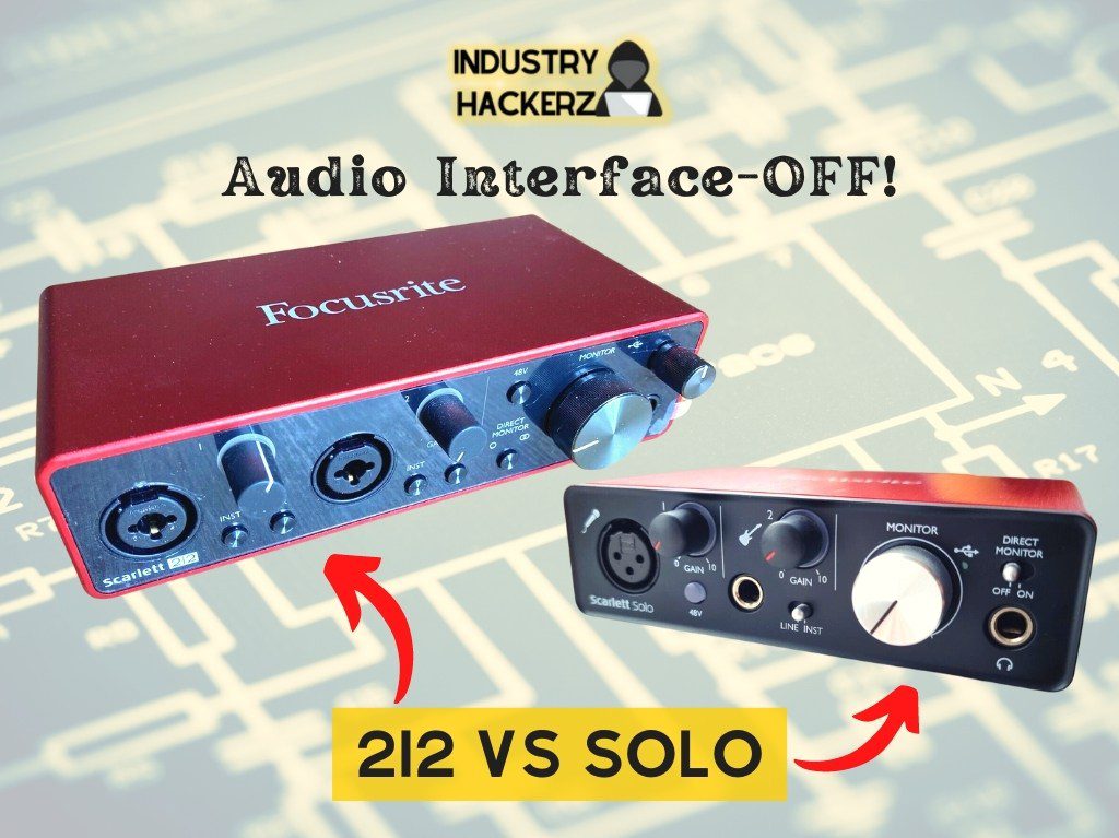 Scarlett 2i2 vs Solo – The Ultimate Face-Off To Help You Decide (2022 Guide)