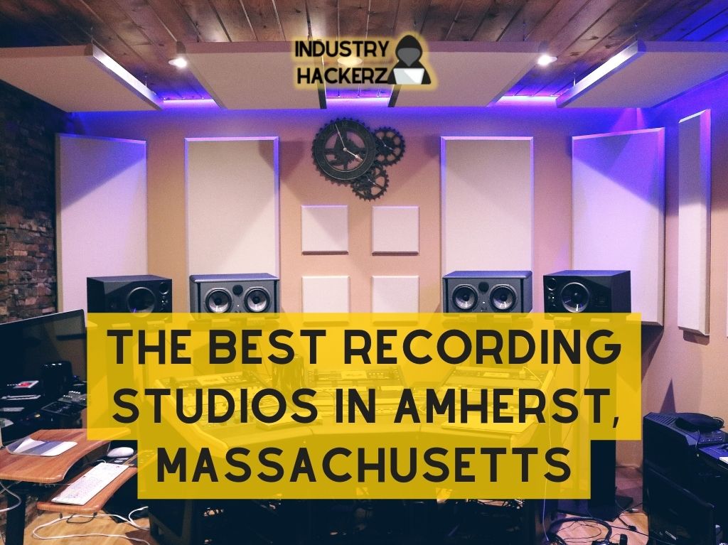 The Best Recording Studios In Amherst Massachusetts