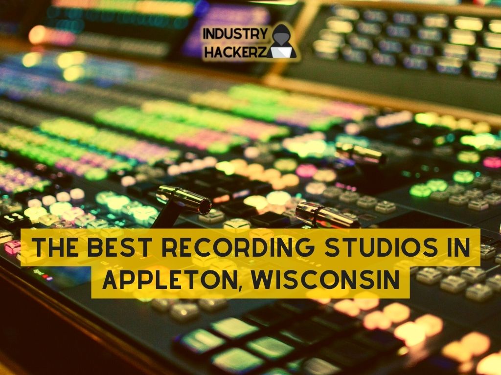 The Best Recording Studios In Appleton Wisconsin 2022