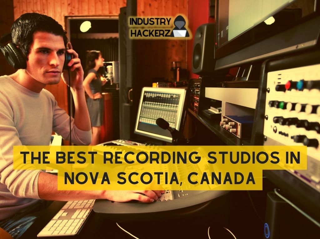 The Best Recording Studios In Nova Scotia Canada 2022