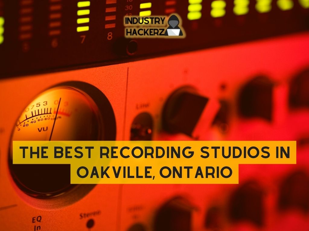 The Best Recording Studios In Oakville Ontario 2022