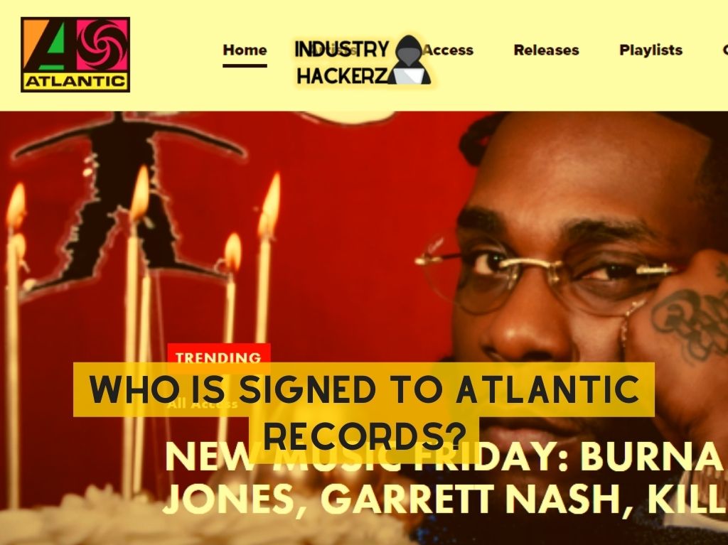 Atlantic Records Artists: Who Is Signed to AR? (2022 Roster)