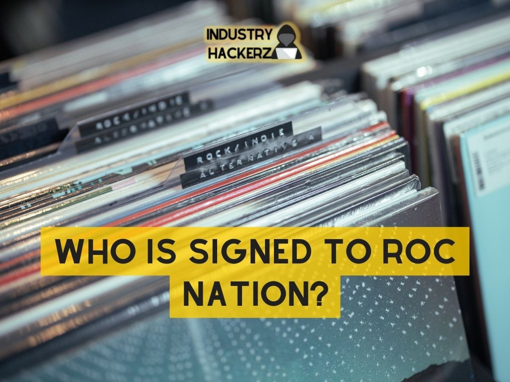 Who Is Signed to Roc Nation? (2023)