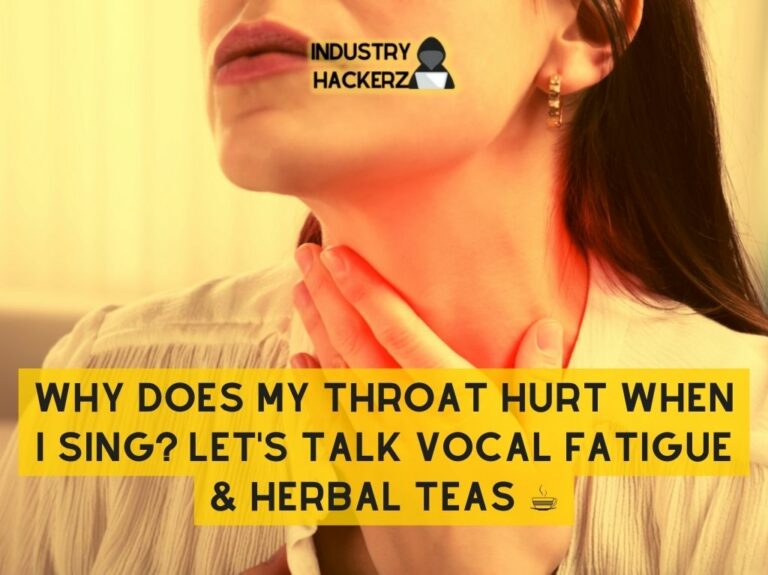 Why Does My Throat Hurt when I Sing? Let's Talk Vocal Fatigue & Herbal Teas ☕️