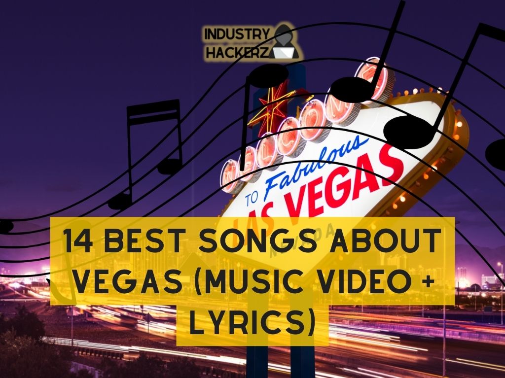14 Best Songs About Vegas (Music Video + Lyrics)