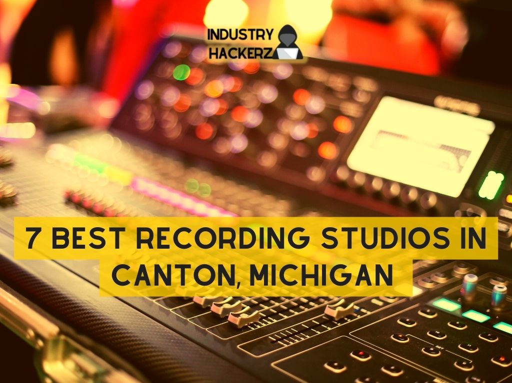 7 Best Recording Studios In Canton Michigan