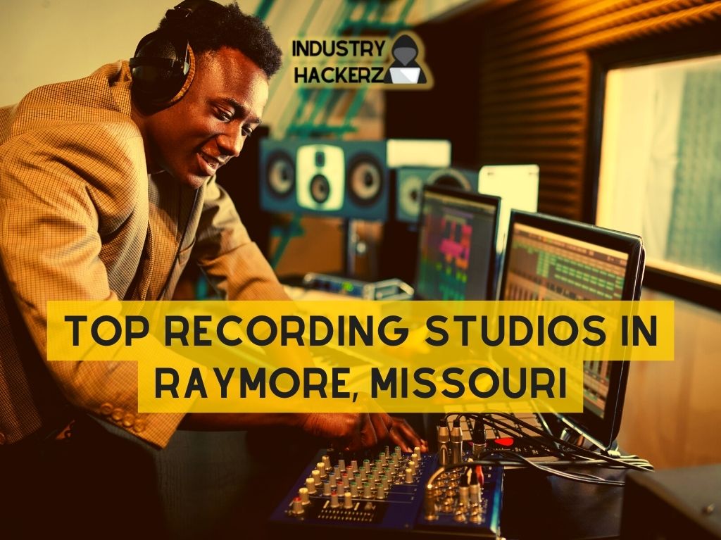 Top Recording Studios In Raymore Missouri year 1