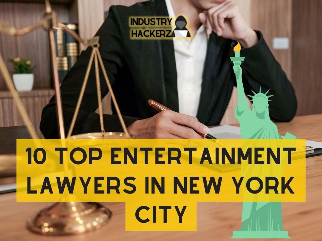 10 Top Entertainment Lawyers in New York City year