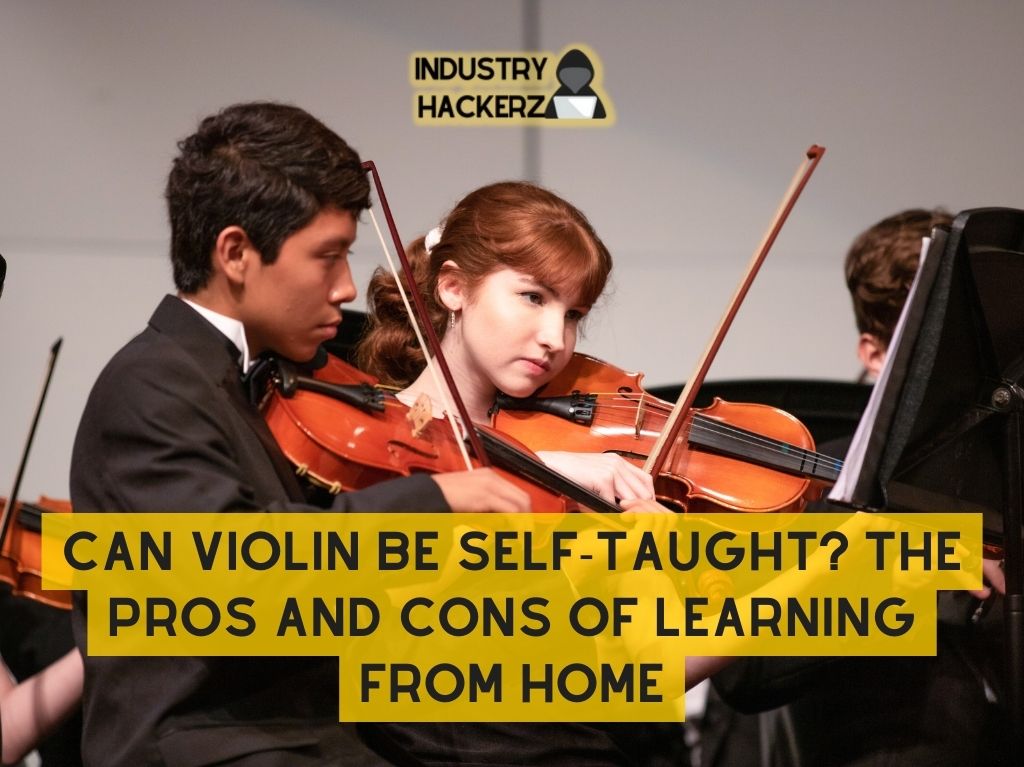 Can Violin be Self Taught The Pros and Cons of Learning from Home