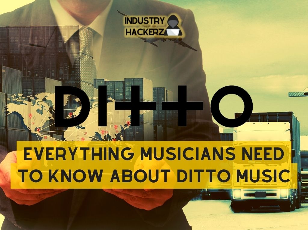 Everything Musicians Need To Know About Ditto Music