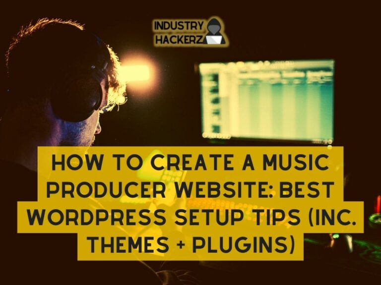 How To Create A Music Producer Website Best WordPress Setup Tips Inc. Themes Plugins
