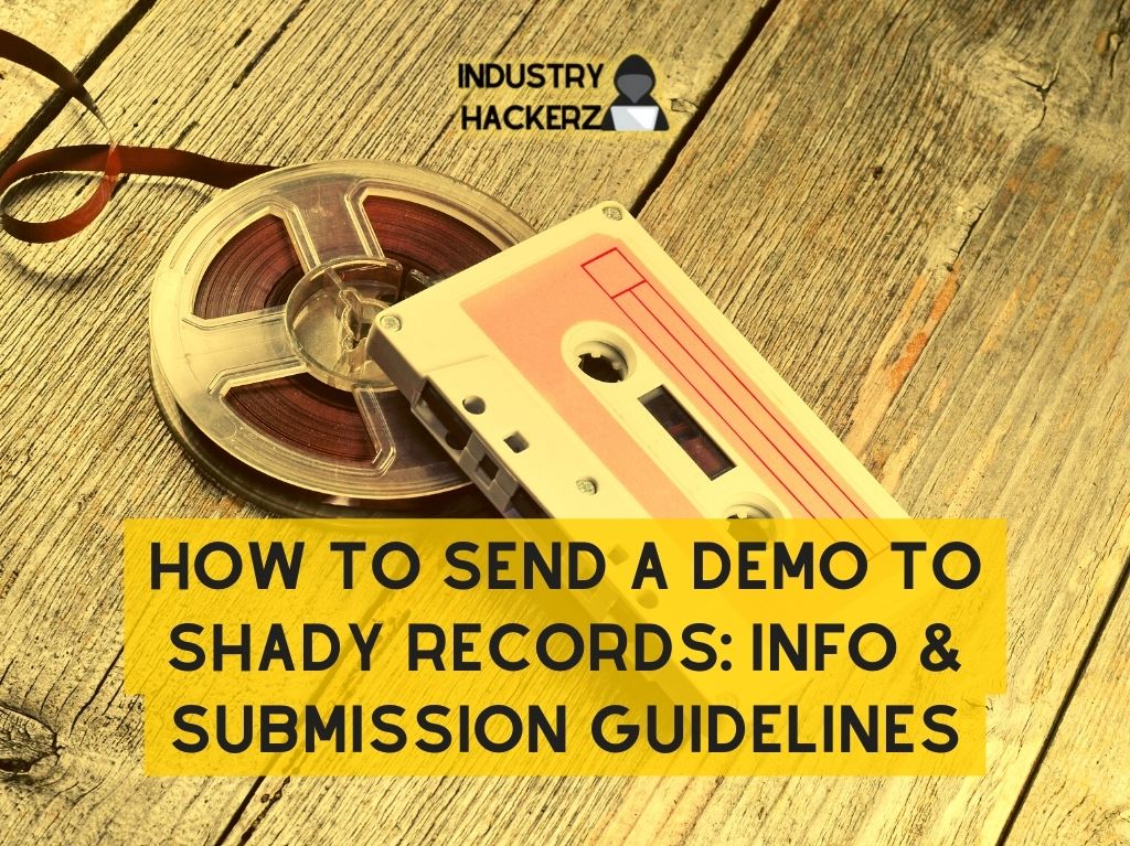 How To Send A Demo To Shady Records Info Submission Guidelines